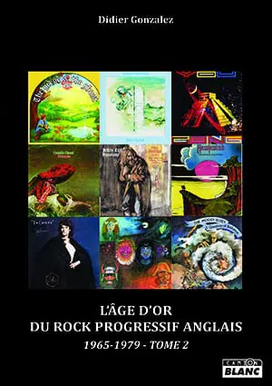 L'age d'or du rock progressif anglais 65-79